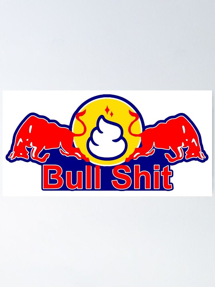 BULL SHIT