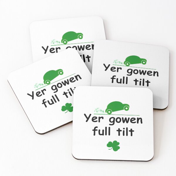 Item preview, Yer gowen full tilt - Irish Slang designed and sold by cmphotographs.