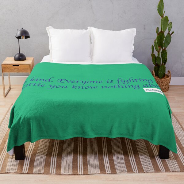 Item preview, Be kind. Everyone is fighting a battle you know nothing about. designed and sold by Bohimo.