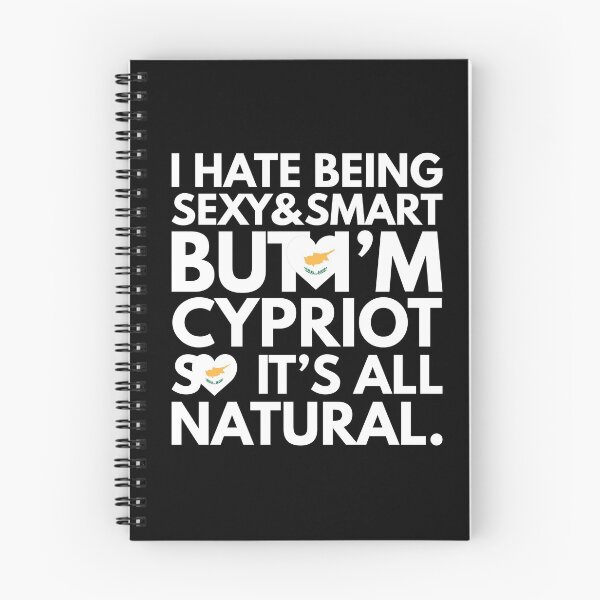 Item preview, Hate Being Sexy and Smart, But I am Cypriot, It is All Natural.  designed and sold by elhefe.