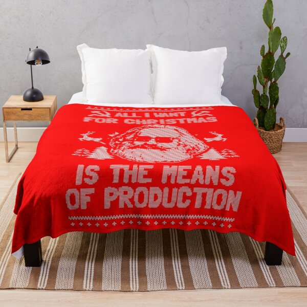 Item preview, All I Want For Christmas Is The Means Of Production designed and sold by Yipptee Shirts.