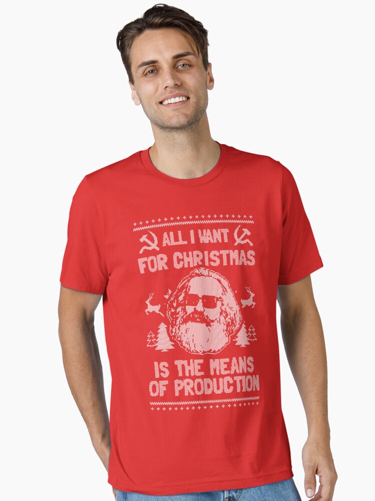 Thumbnail 2 von 7, Essential T-Shirt, Alles, was ich mir zu Weihnachten wünsche, sind die Produktionsmittel designt und verkauft von dumbshirts.