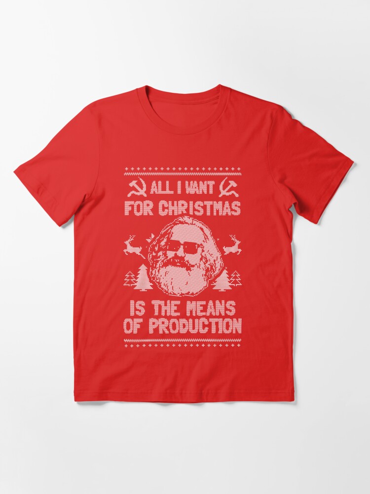Thumbnail 3 von 7, Essential T-Shirt, Alles, was ich mir zu Weihnachten wünsche, sind die Produktionsmittel designt und verkauft von dumbshirts.