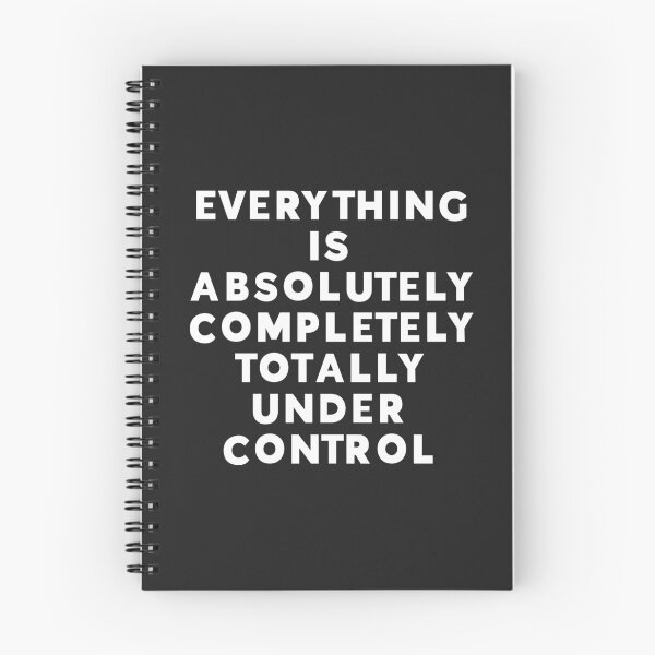 Item preview, Completely Under Control Funny Quote designed and sold by quarantine81.
