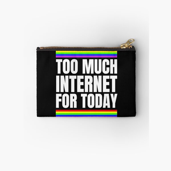 Item preview, Too much internet for today designed and sold by Tdork.