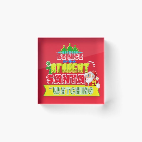 Item preview, Be Nice to the Student Santa is Watching Gift Idea designed and sold by werdanepo.