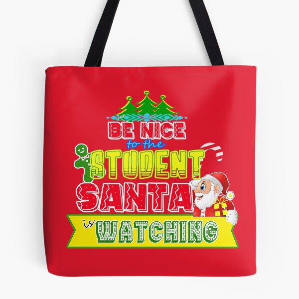 Item preview, Be Nice to the Student Santa is Watching Gift Idea designed and sold by werdanepo.
