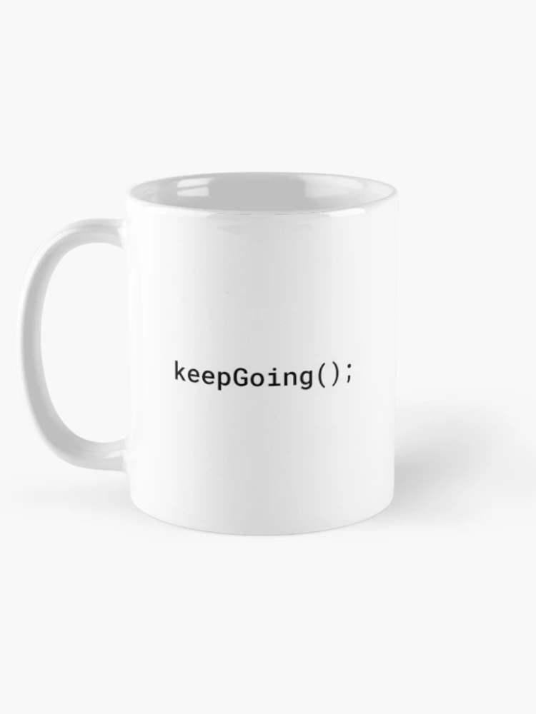 Thumbnail 5 of 6, Coffee Mug, JavaScript - Keep Going (Inverted) designed and sold by developer-gifts.