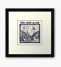 The Story So Far Framed Print