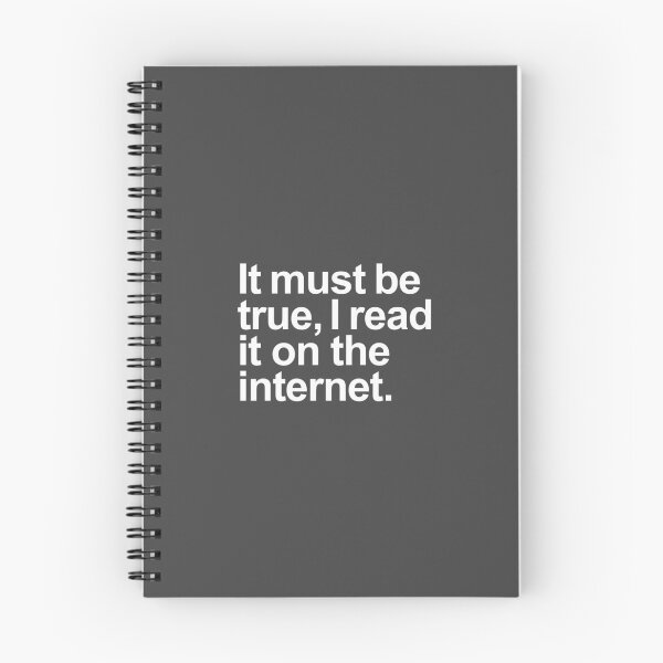 Item preview, It must be true, I read it on the internet. (White) designed and sold by helengarvey.