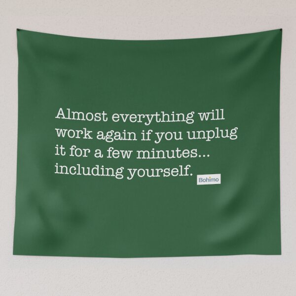 Item preview, Almost everything will work again if you unplug it for a few minutes... including yourself. designed and sold by Bohimo.