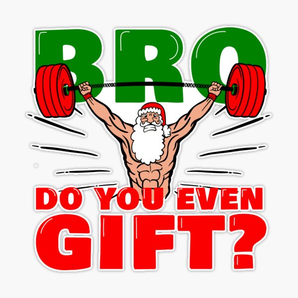 Weightlifter Christmas Santa Bro Do You Even Gift? Sweatshirt