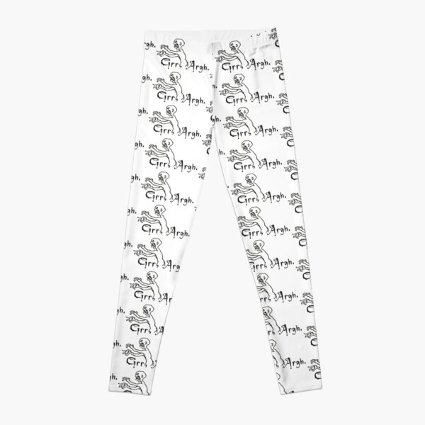 Grrr Argh Legging