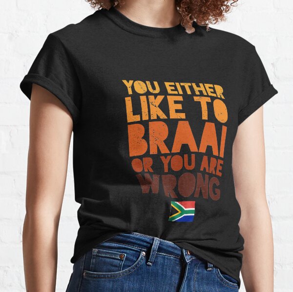 Like To Braai Joke South Africa Classic T-Shirt