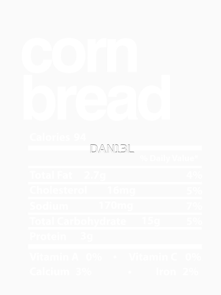"Corn Bread Thanksgiving Dinner Nutrition Label TShirts" Tshirt for