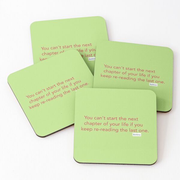 Item preview, You can't start the next chapter of your life if you keep re-reading the last one.  designed and sold by Bohimo.