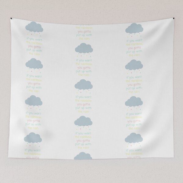 Item preview, If you want the rainbow you gotta put up with the rain designed and sold by ButterfliesT.