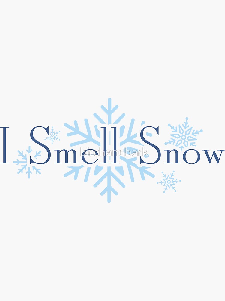 I Smell Snow - Winter - Snow Flakes Sticker for Sale by Fenay Designs