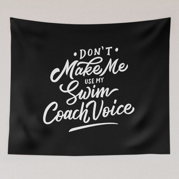 Item preview, Don't Make Me Use My Swim Coach Voice Funny Trainer designed and sold by yesqueen.
