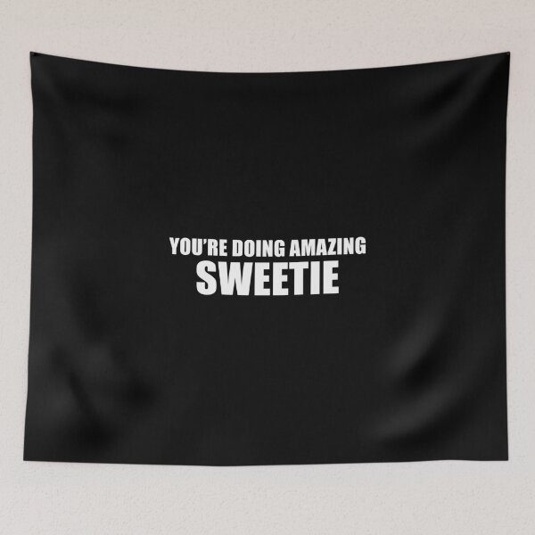 Item preview, You're Doing Amazing Sweetie (Black) designed and sold by quoteedesigns.
