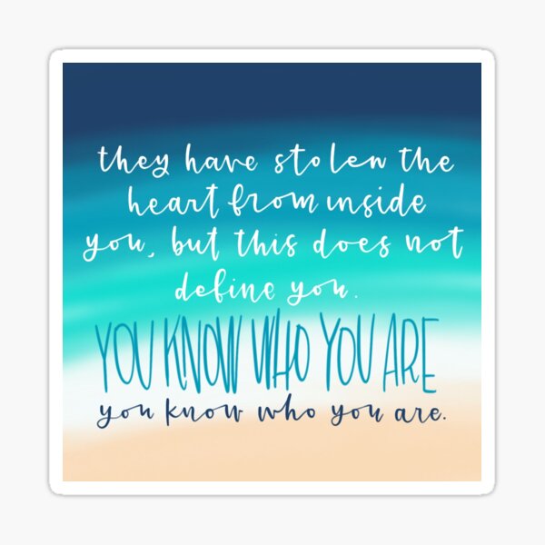 You Know Who You Are Sticker