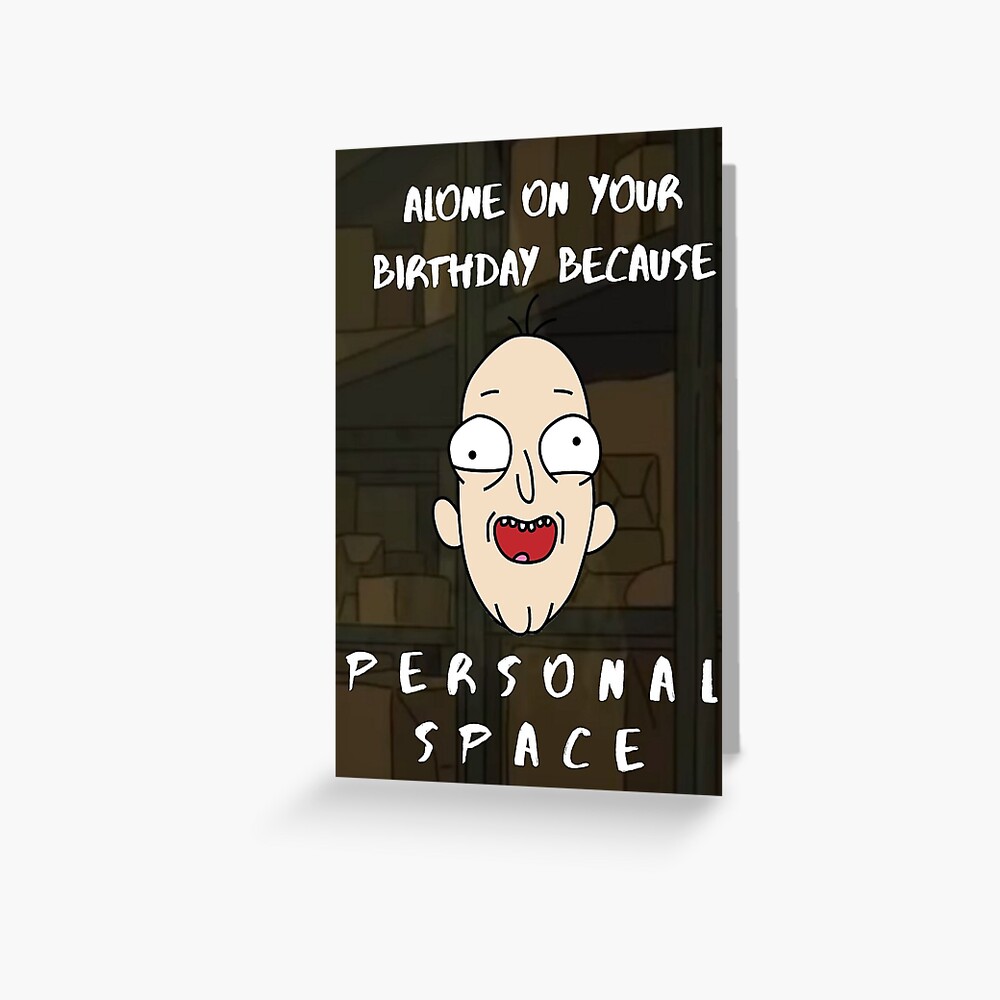 Personal Space Birthday Rick and Morty Greeting Card