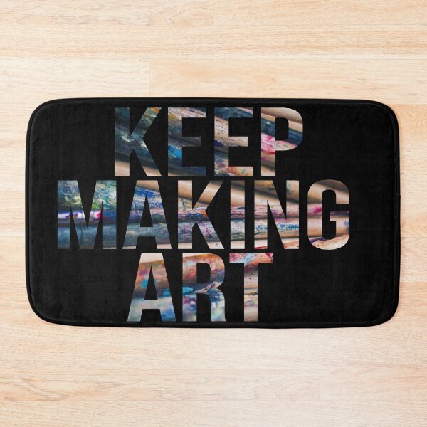 Item preview, Keep Making Art designed and sold by blue-jay-art.