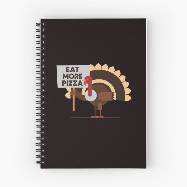 Item preview, Eat More Pizza Thanksgiving Turkey Design designed and sold by danielliamgill.