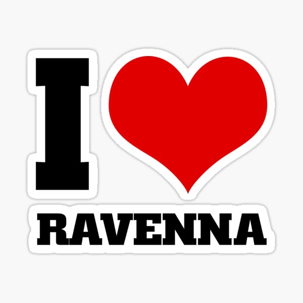 Item preview, I love RAVENNA  designed and sold by Thestarrysky.