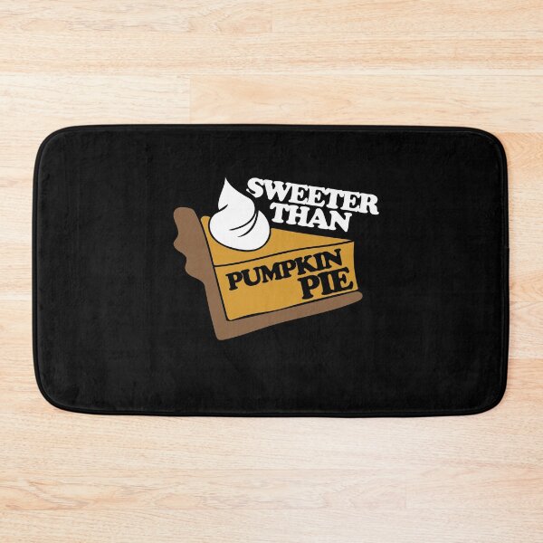 Item preview, Sweeter than pumpkin pie designed and sold by FrictionMaxxing.