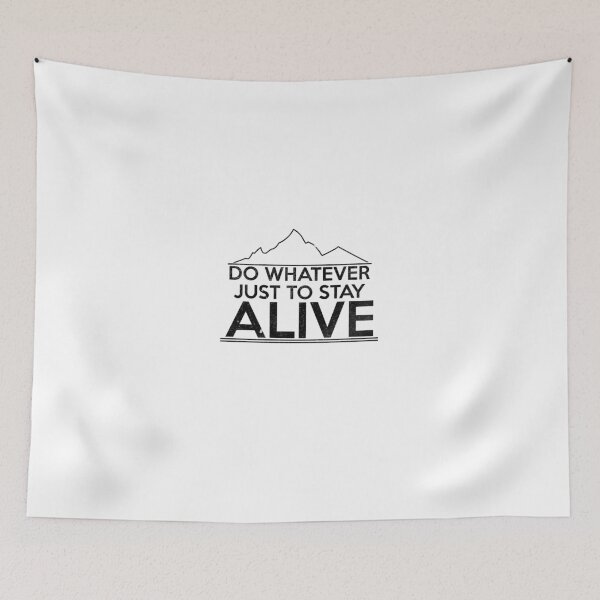 Item preview, Stay Alive designed and sold by Ryan Arthur.