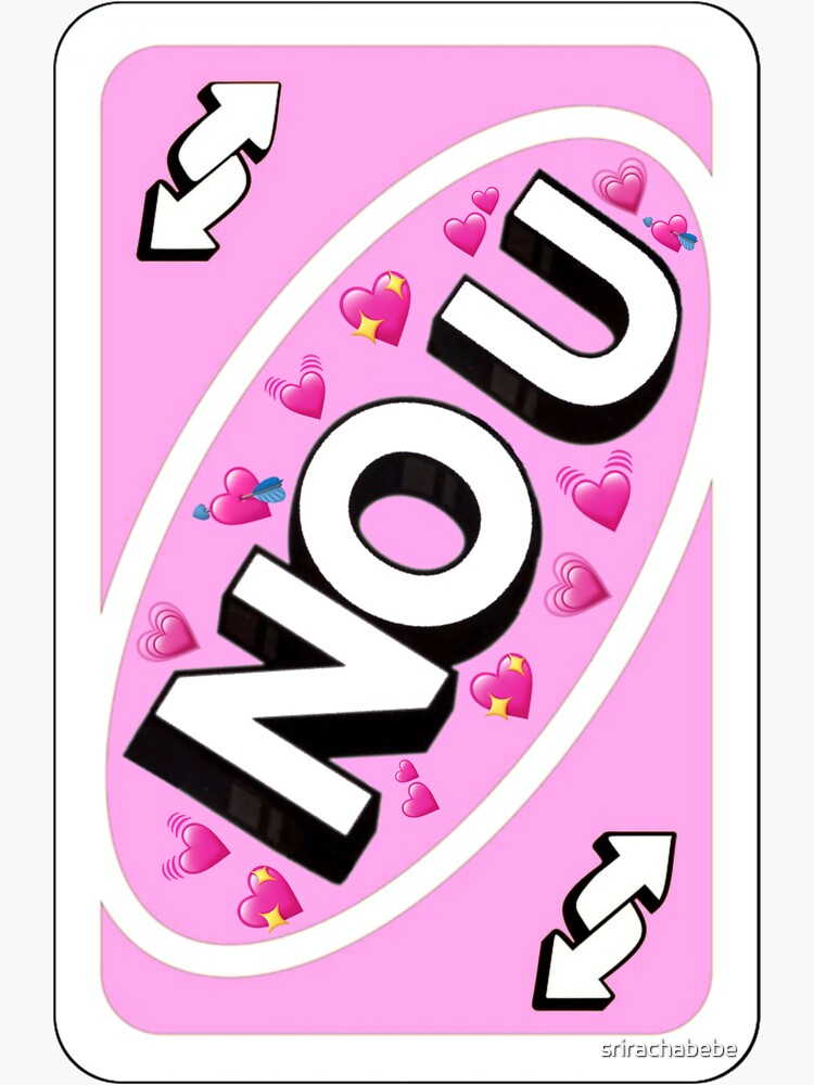 No U Uno Reverse Card | Greeting Card