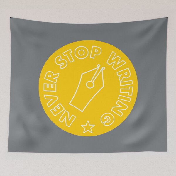 Item preview, Never Stop Writing - Yellow designed and sold by MOREDANKMEMES.