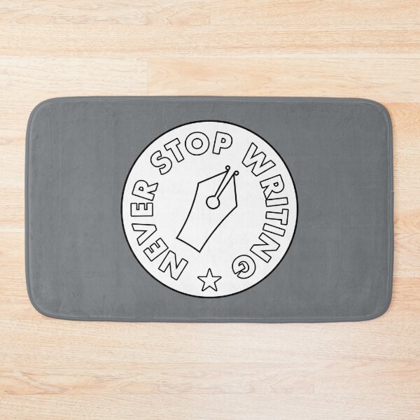 Item preview, Never Stop Writing - White designed and sold by MOREDANKMEMES.