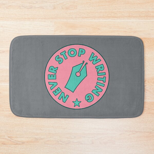 Item preview, Never Stop Writing - Teal & Pink designed and sold by MOREDANKMEMES.