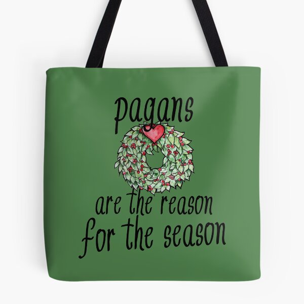 Item preview, Pagans are the reason for the season designed and sold by FrictionMaxxing.