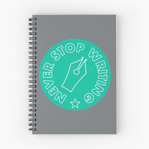 Item preview, Never Stop Writing - Teal designed and sold by MOREDANKMEMES.