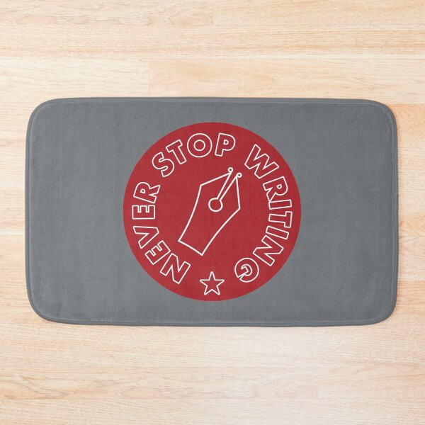 Item preview, Never Stop Writing - Red designed and sold by MOREDANKMEMES.