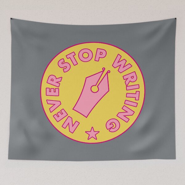 Item preview, Never Stop Writing - Pink & Yellow designed and sold by MOREDANKMEMES.