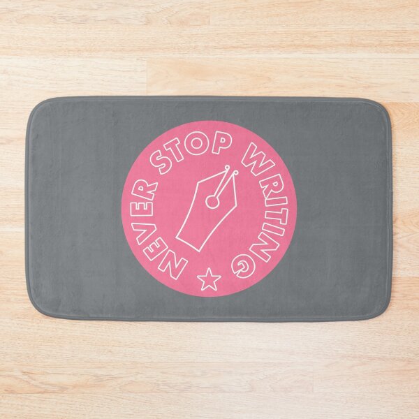 Item preview, Never Stop Writing - Pink designed and sold by MOREDANKMEMES.
