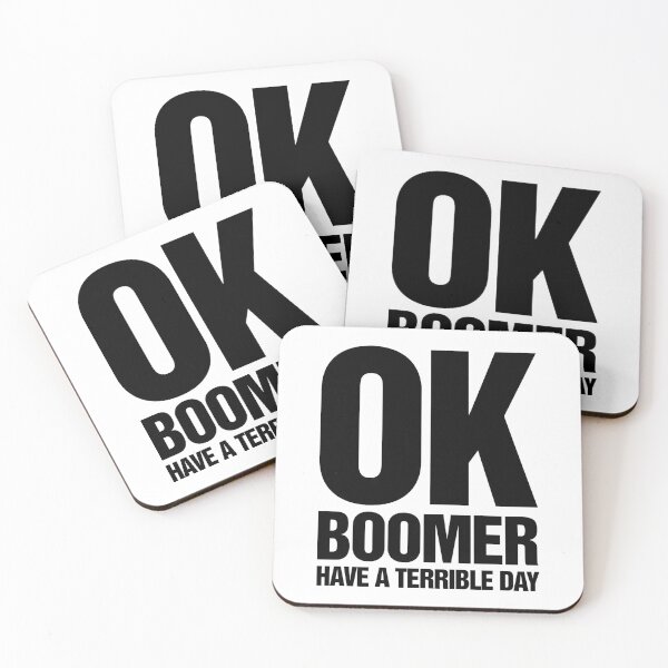 Item preview, OK Boomer Have A Terrible Day Slogan designed and sold by thetshirtworks.