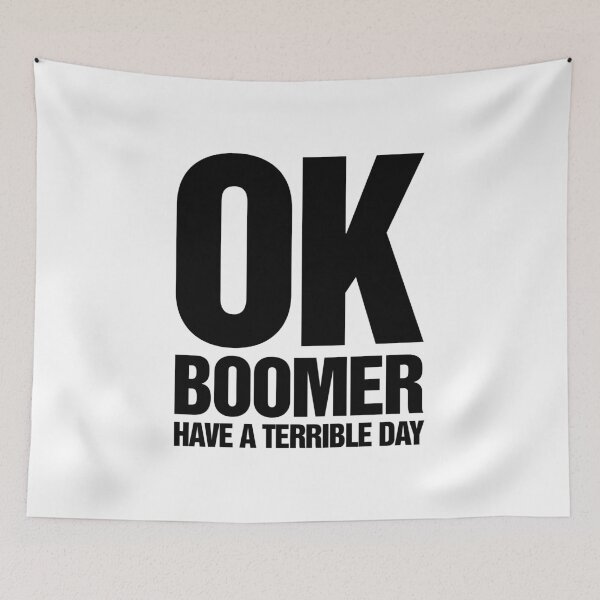 Item preview, OK Boomer Have A Terrible Day Slogan designed and sold by thetshirtworks.