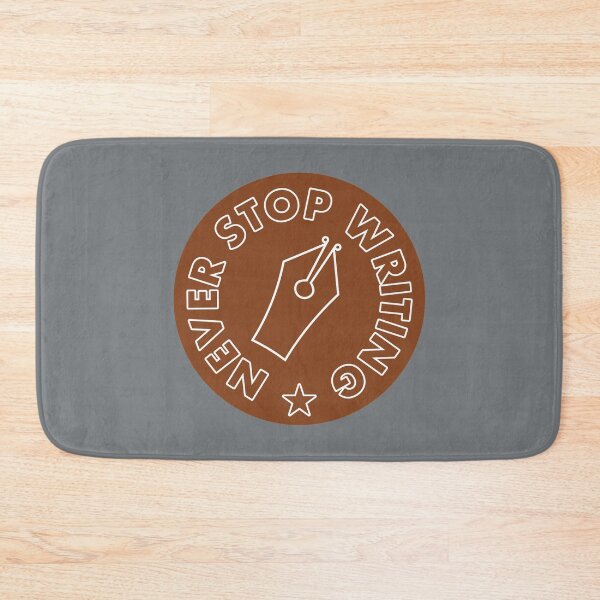 Item preview, Never Stop Writing - Coffee Brown designed and sold by MOREDANKMEMES.