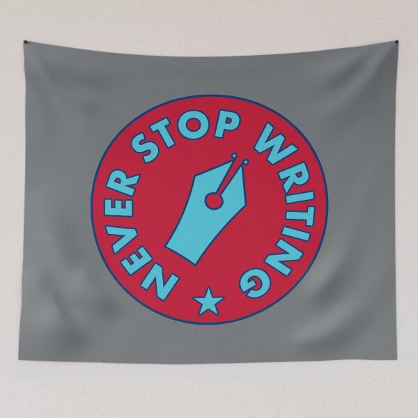 Item preview, Never Stop Writing - Blue & Red designed and sold by MOREDANKMEMES.