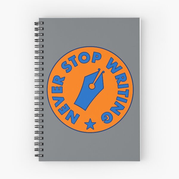 Item preview, Never Stop Writing - Blue & Orange designed and sold by MOREDANKMEMES.