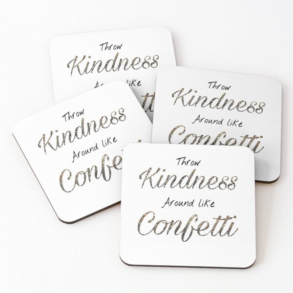 Item preview, Throw kindness around like confetti.  designed and sold by Rebeccamckelvey.