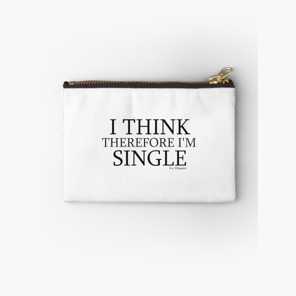 Item preview, I Think Therefore I'm Single designed and sold by SilentVice.