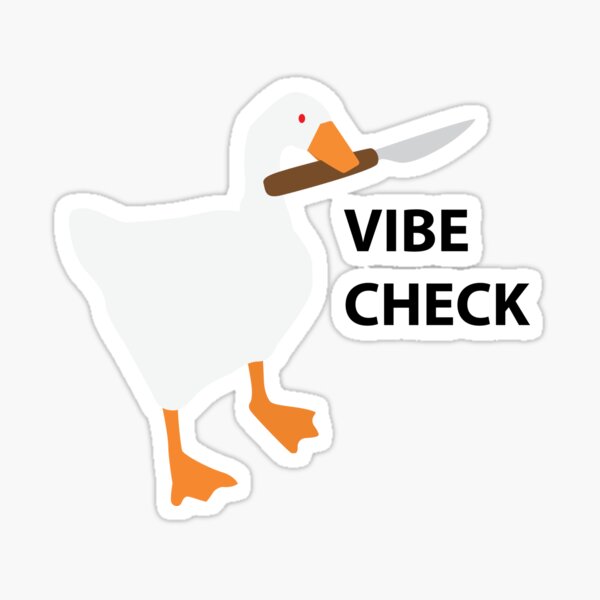 Vibe check. Вайб чек. Стикеры Goose Mix. Чек стикер. Vibe check Emoji.