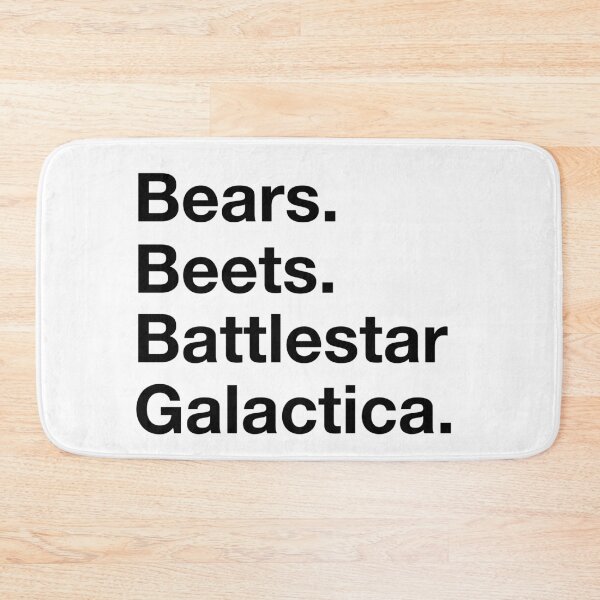 Item preview, Bears. Beets. Batttlestar Galactica. designed and sold by Fun Stuff Merch.