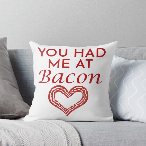 Item preview, You Had Me At Bacon designed and sold by BaconLovers.